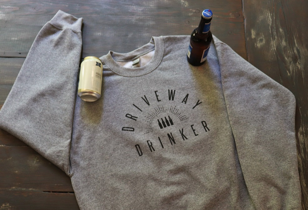 Driveway Drinker™ Crewneck Sweatshirt