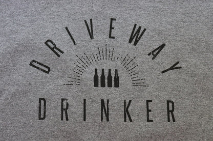 Driveway Drinker™ T-Shirt